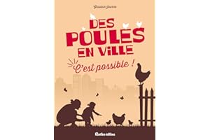 Des poules en ville, c'est possible ! (NATURE IN THE C) (French Edition)