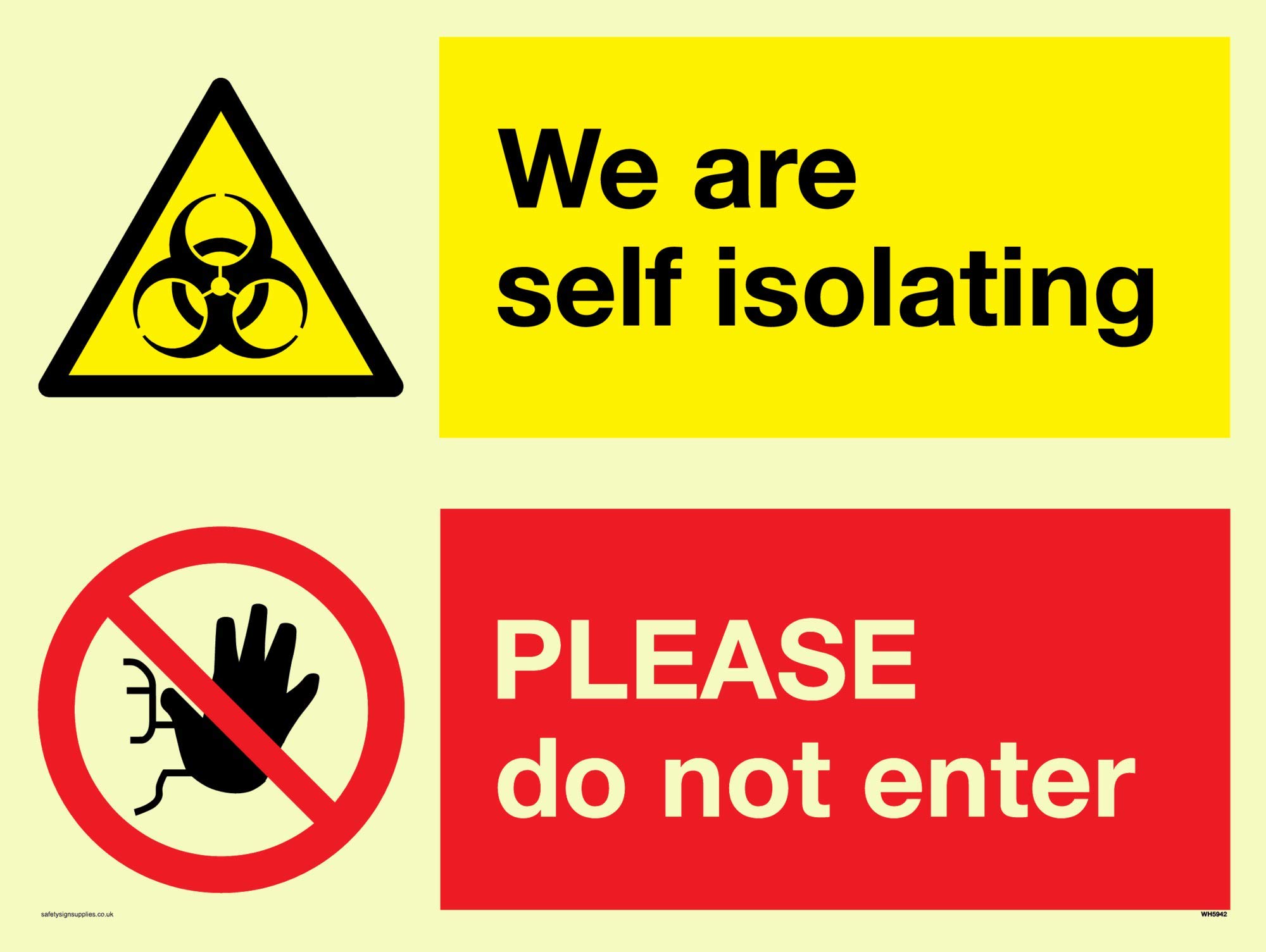 We are self isolating PLEASE do not enter sign - Plastic Semi-rigid Photoluminescent