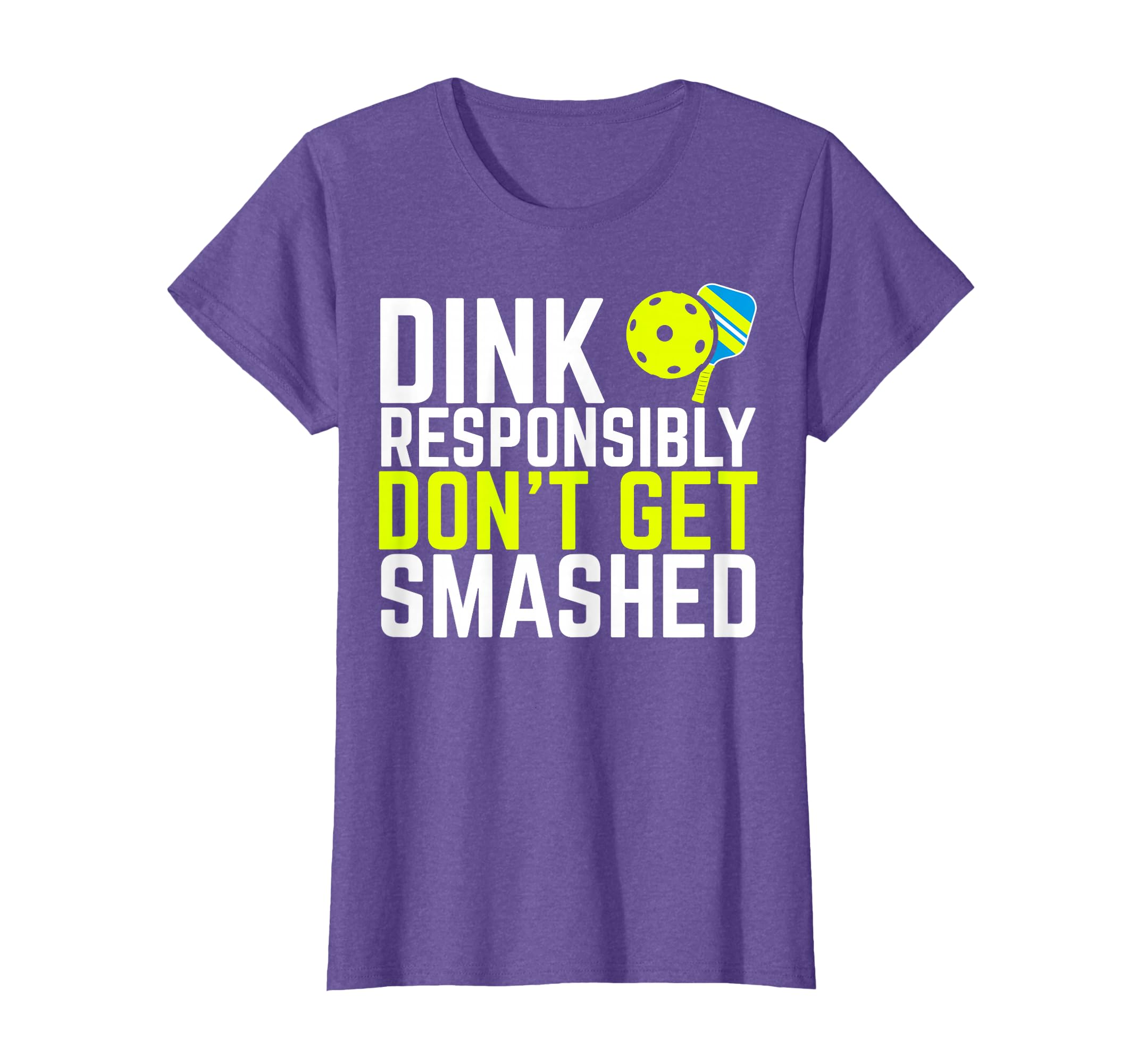 dink responsibly paddle pickleball sport ball funny players T-Shirt
