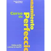 Curso de perfeccionamiento: Hablar, escribir y pensar en espa&ntilde;ol