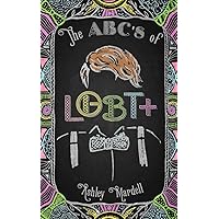 The ABC's of LGBT+: (Gender Identity Book for Teens, Teen & Young Adult LGBT Issues)