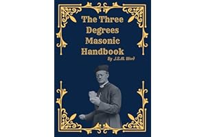 The Three Degrees Masonic Handbook
