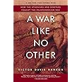 A War Like No Other: How the Athenians and Spartans Fought the Peloponnesian War