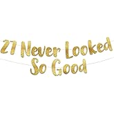 27 Never Looked So Good Gold Glitter Banner – 27th Birthday and Anniversary Party Decorations