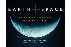 Earth and Space: Photographs from the Archives of NASA