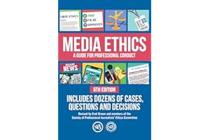 Media Ethics: A Guide For Professional Conduct
