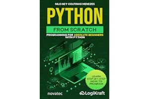 Python from Scratch: Programming for absolute beginners with Python