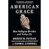 American Grace: How Religion Divides and Unites Us