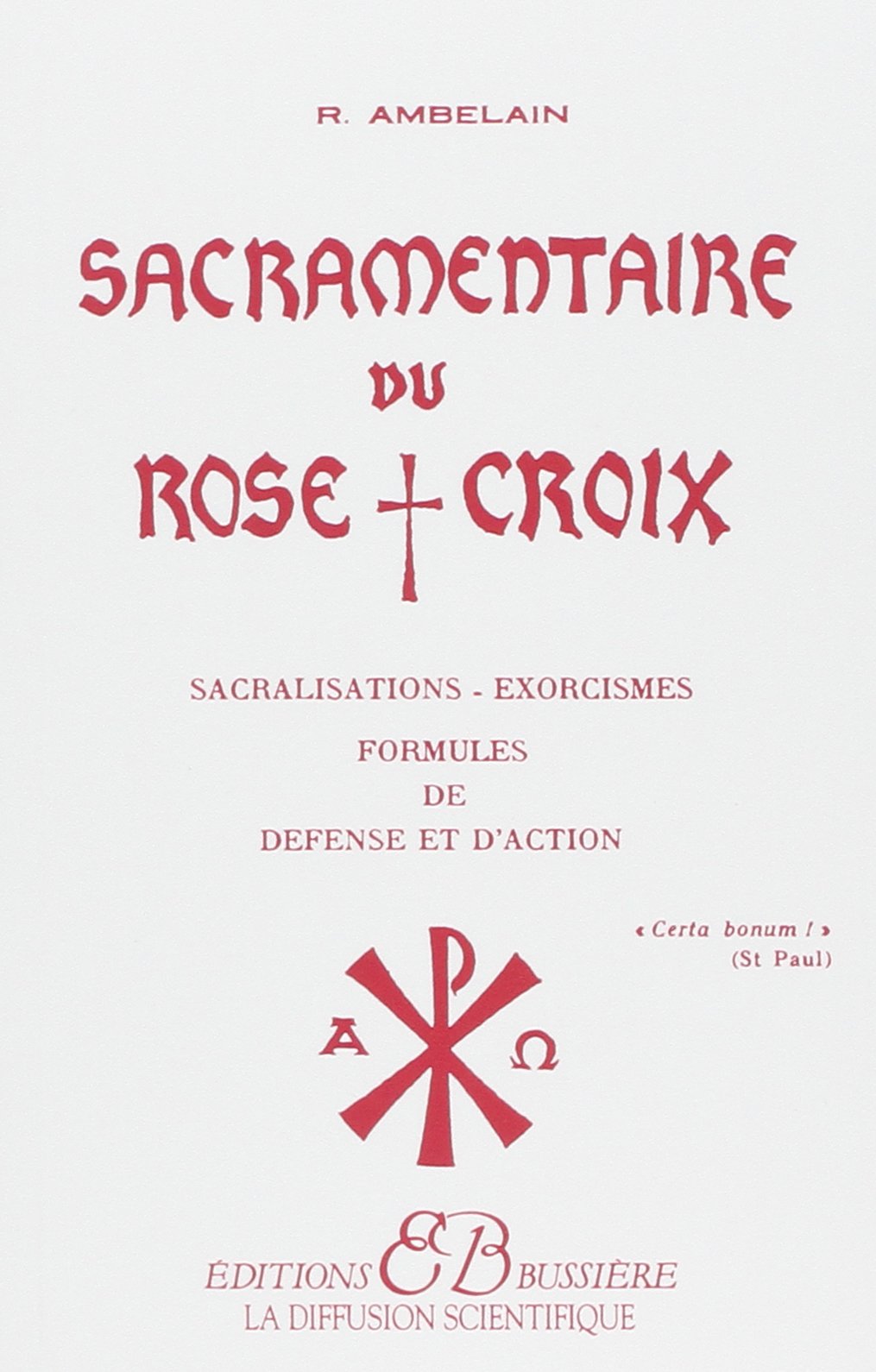 Amazon Fr Sacramentaire Du Rose Croix Ambelain Robert Livres amazon fr sacramentaire du rose croix