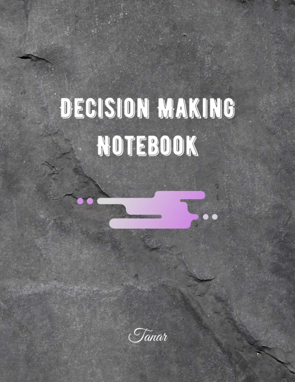 Decision Making Notebook: Lined Business Notebook Journal