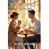 Accidentally Yours