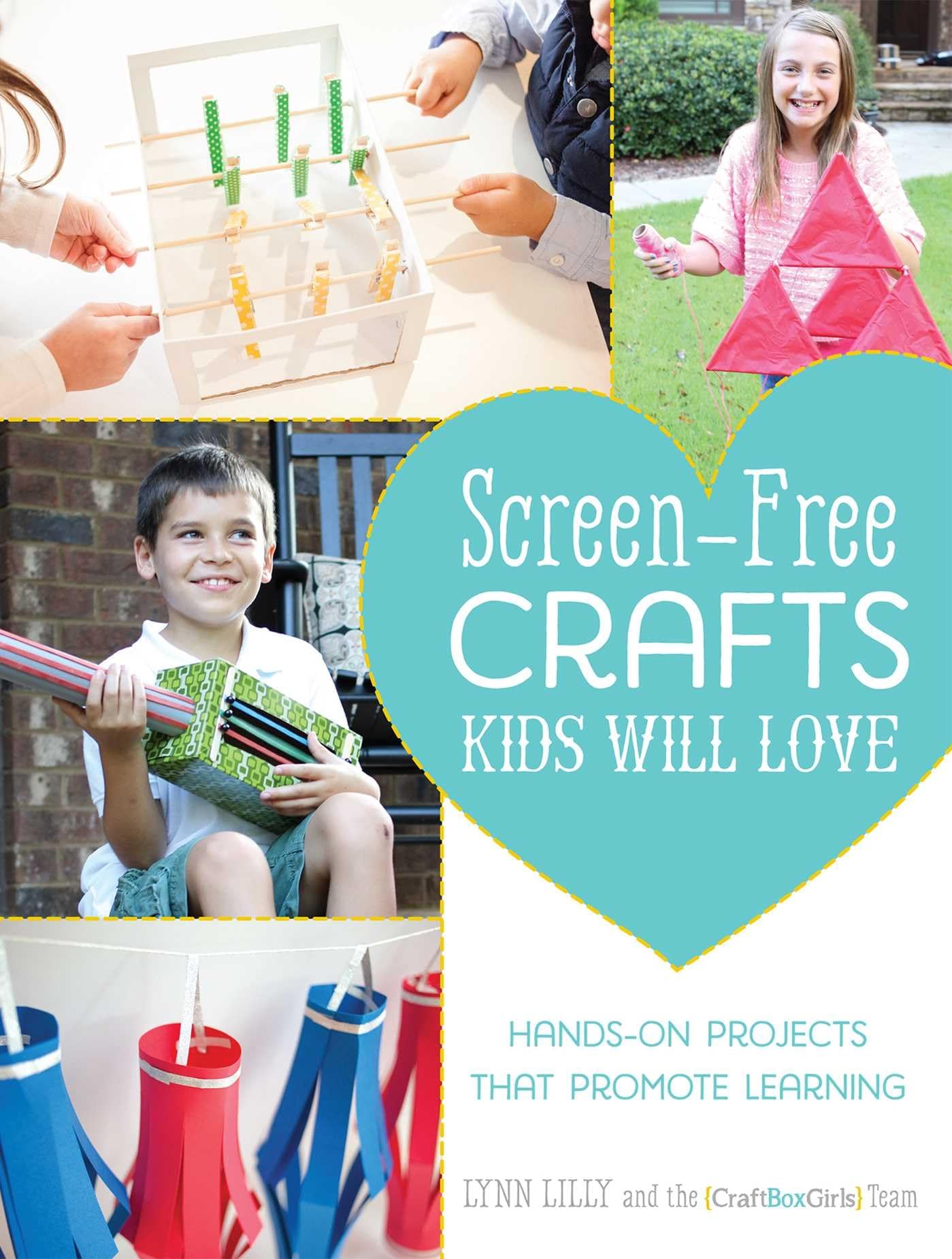 Screen-Free Crafts Kids Will Love: Fun Activities that Inspire Creativity, Problem-Solving and Lifelong Learning Screen-Free Crafts Kids Will Love: Fun Activities that Inspire Creativity, Problem-Solving and Lifelong Learning Paperback Kindle