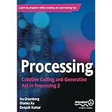 Processing: Creative Coding and Generative Art in Processing 2