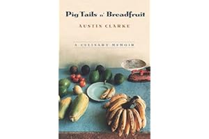 Pig Tails 'n Breadfruit: A Culinary Memoir