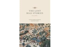 The Lost Bali Stories: Volume I