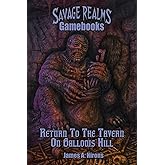 Return to the Tavern on Gallows Hill (Savage Realms Gamebooks)