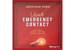 Your Emergency Contact: Why Trust Drives Venture Capital Success