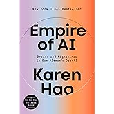 Empire of AI: Dreams and Nightmares in Sam Altman's OpenAI