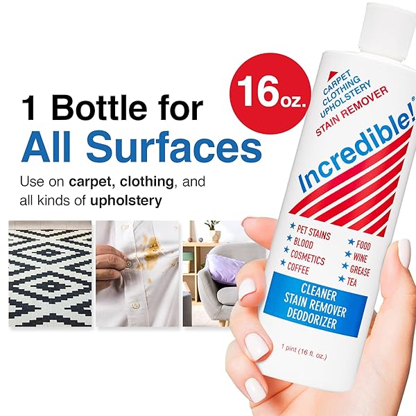 INCREDIBLE! STAIN REMOVER – STAIN REMOVER FOR CLOTHES, LAUNDRY, CARPETS, MATTRESS & UPHOLSTERY, REMOVES MOST HOUSEHOLD STAINS – PET STAINS, URINE, ODORS, RED WINE, COSMETICS & COFFEE! 16.OZ