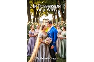 In Possession Of A Wife: a pride and prejudice variations (Jane austen retellings Book 1)