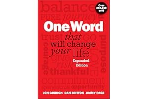 One Word That Will Change Your Life, Expanded Edition (Jon Gordon)