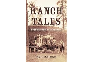 Ranch Tales: Stories from the Frontier