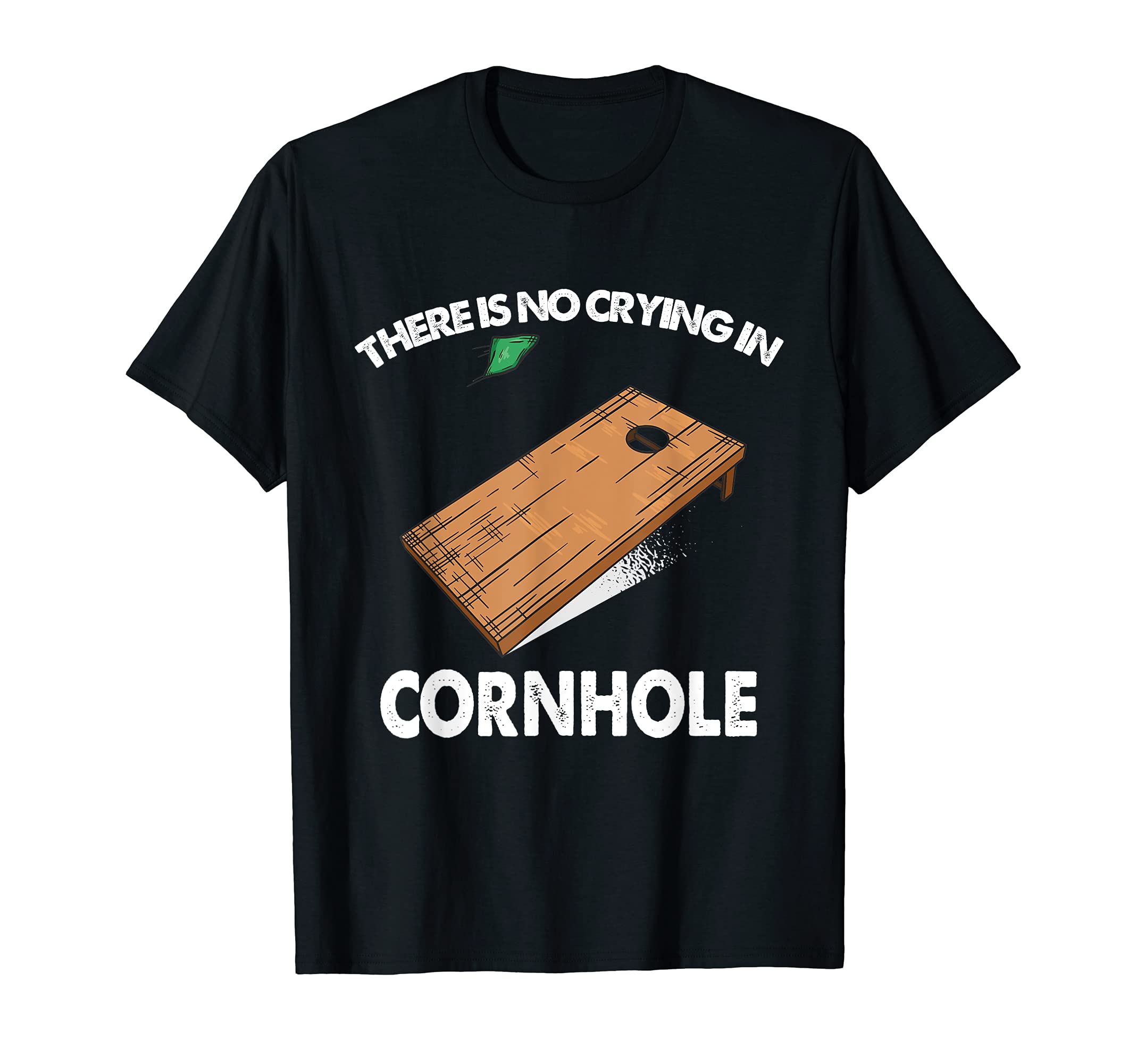 There's No Crying in Cornhole Sack Bean Bag Toss Game T-Shirt