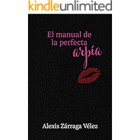El manual de la perfecta arpía (Spanish Edition) book cover