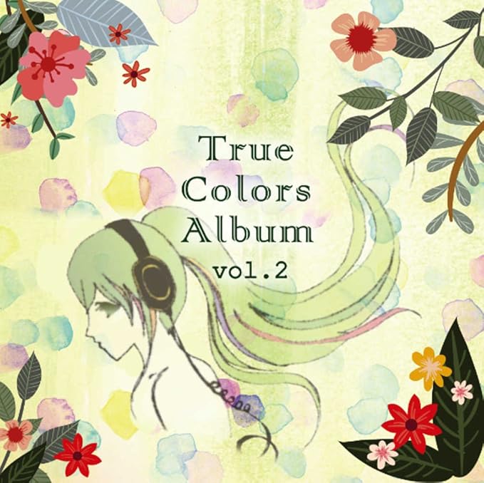 Amazon True Colors Album Vol 2 オムニバス 若林美樹 鈴音 鈴木友里絵 J Pop ミュージック
