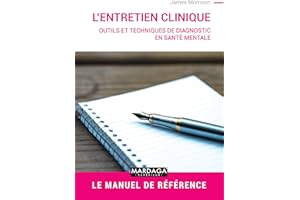 Entretien clinique: Outils et techniques de diagnostic en santé mentale (PSY. Evaluation, mesure, diagnostic t. 16) (French E