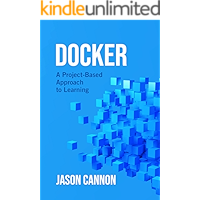 Docker: A Project-Based Approach to Learning