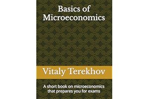 Basics of Microeconomics: A short book on microeconomics that prepares you for exams