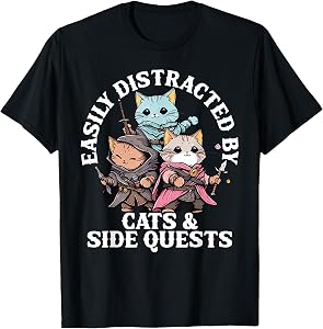 Cats Side Quest Distracted Tabletop Funny Men Women Kids Dad T-Shirt