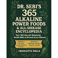 Prescription for Nutritional Healing: A Practical A-Z