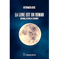 La lune est un roman: Récit (French Edition) book cover