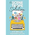 The Scene Trope Solution: For Romance Authors