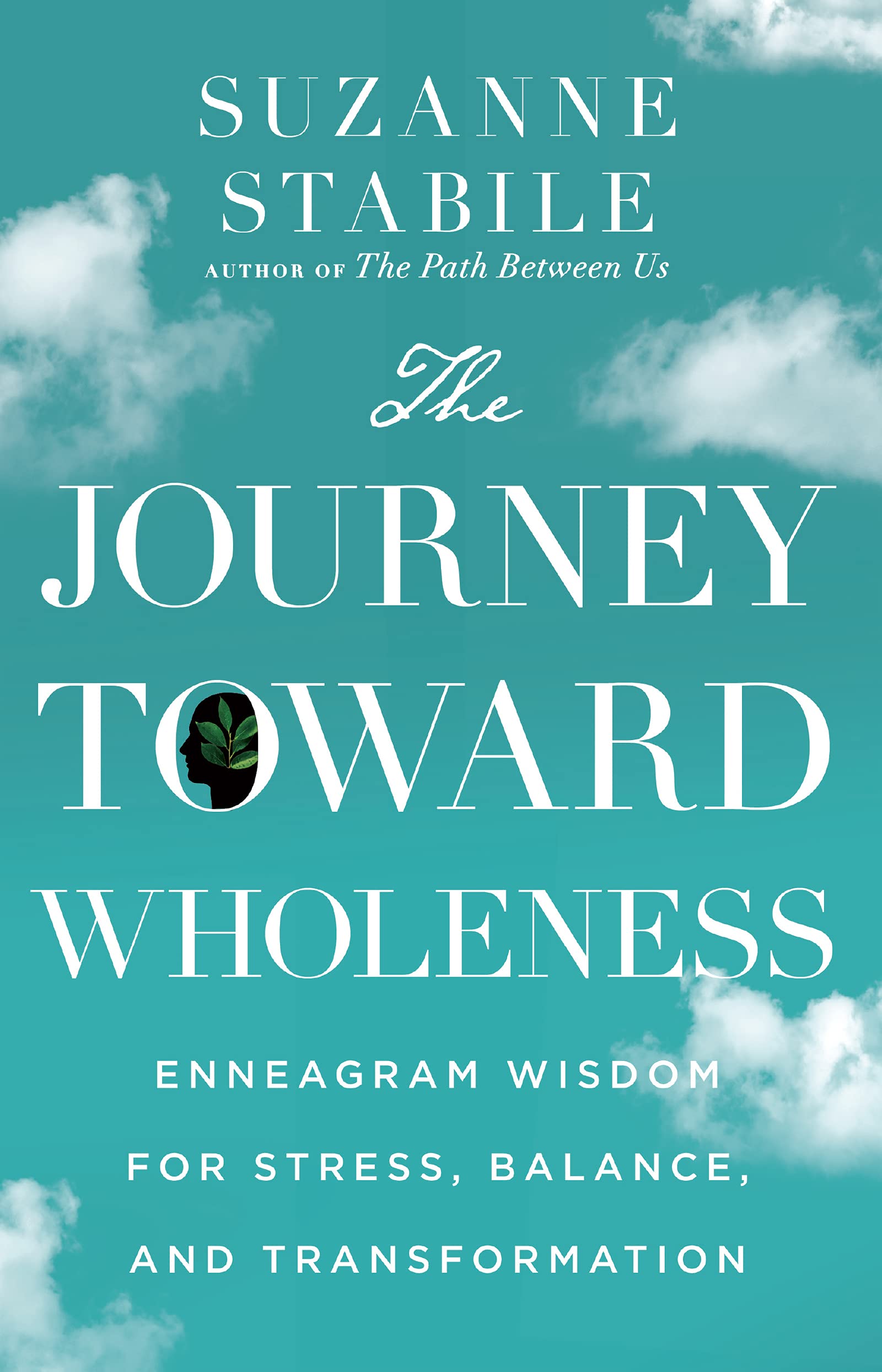 The Journey Toward Wholeness: Enneagram Wisdom for Stress, Balance, and Transformation The Journey Toward Wholeness: Enneagram Wisdom for Stress, Balance, and Transformation Hardcover Audible Audiobook Kindle Audio CD