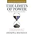 The Limits of Power: The End of American Exceptionalism (American Empire Project)
