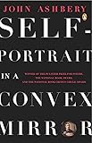 Self-Portrait in a Convex Mirror: Poems (Penguin Poets)