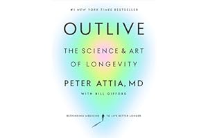 Outlive: The Science and Art of Longevity