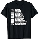 Jesus is My All My Everything My God Lord Savior T-Shirt