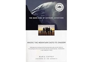 Where the Mountain Casts Its Shadow: The Dark Side of Extreme Adventure