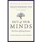 Out of Our Minds: The Power of Being Creative