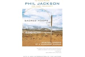 Sacred Hoops: Spiritual Lessons of a Hardwood Warrior