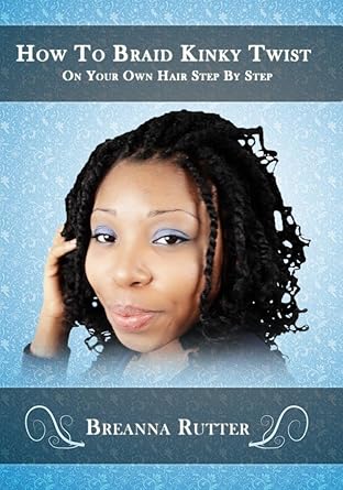 Amazon Com How To Braid Kinky Twist On Your Own Hair Step By Step