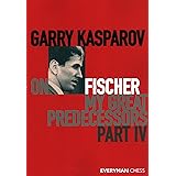 Garry Kasparov on Fischer - My Great Predecessors Part 4: Part 4