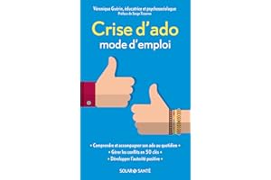 Crise d'ado : mode d'emploi (Solar santé) (French Edition)