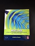 Matlab: A Practical Introduction to Programming and