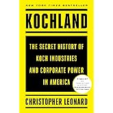 Kochland: The Secret History of Koch Industries and Corporate Power in America
