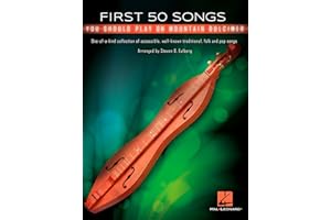 First 50 Songs You Should Play on Mountain Dulcimer – Traditional, Folk and Pop Arrangements | Beginner-Friendly Sheet Music Book | Arranged by Steven B. Eulberg | Hal Leonard Music Collection
